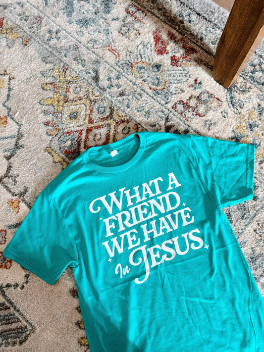 What A Friend Tee